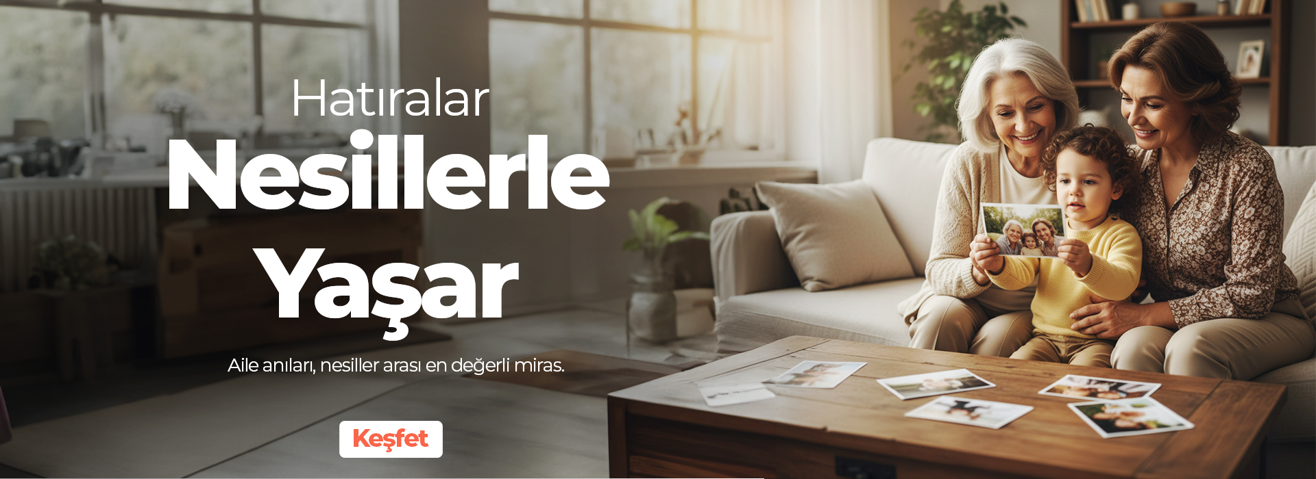 Hatıralar Nesillerle Yaşar